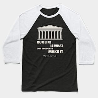 Stoic Philosophy Quote by Marcus Aurelius Baseball T-Shirt